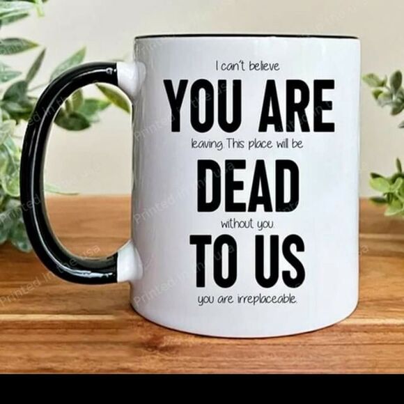 Coffee Mug, You are dead to us - Picture 1 of 1